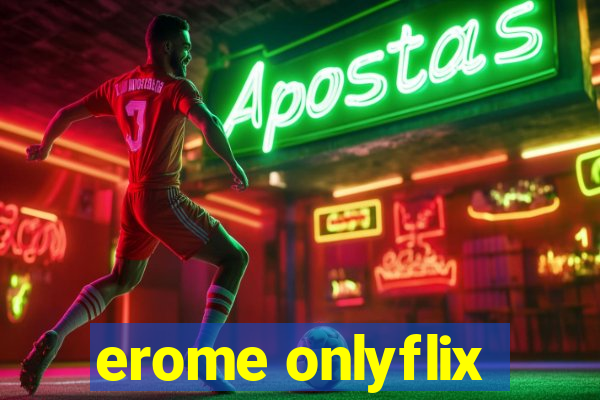 erome onlyflix